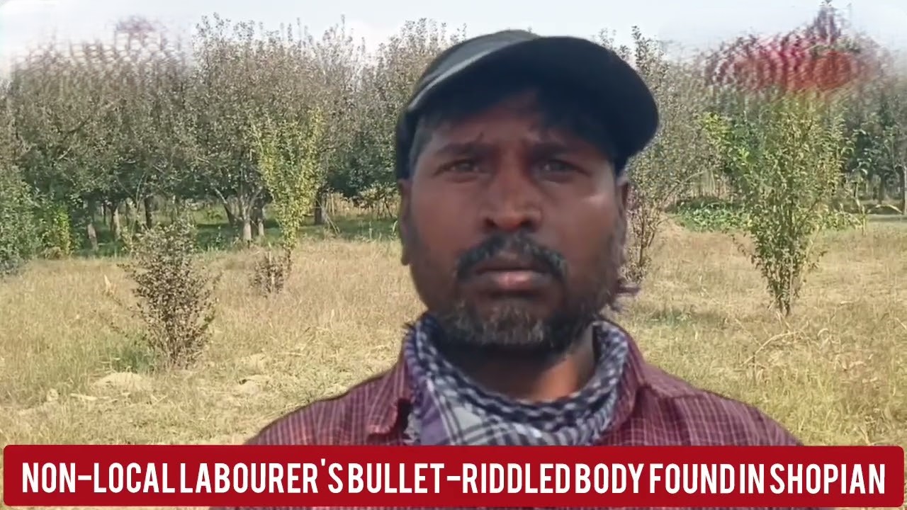 Bullet-Riddled Body of Non-Local Laborer Discovered in Shopian