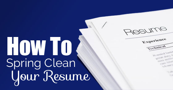 Transform Your Resume: Remove the Clutter, Highlight Your Best