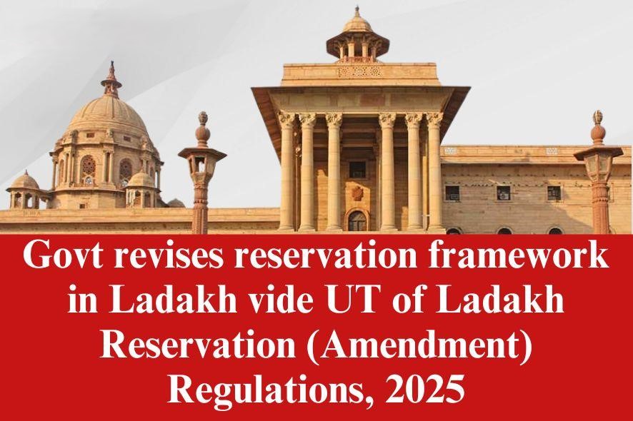 Ladakh Reservation Rules 2025: 80% ST Quota Announced in Historic Local Job Policy Reform