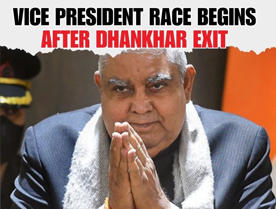 Race for India’s Vice President Intensifies After Jagdeep Dhankhar Resigns | Who Will Succeed Him?