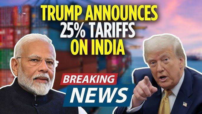 Trump’s 25% Tariff on Indian Imports: A New Trade War or Strategic Recalibration?