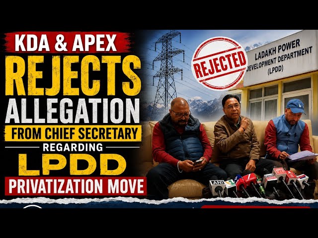 Ladakh Power Sector ‘Privatisation’ Row Deepens as LAB, KDA Oppose LPDD-REC Joint Venture