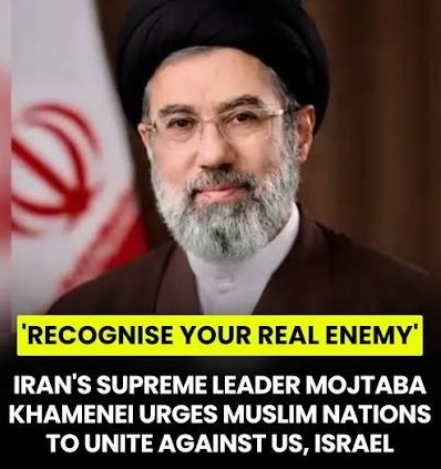 Mojtaba Khamenei Calls for Muslim Unity Against ‘Real Enemy’ - What Iran’s Message Means for West Asia