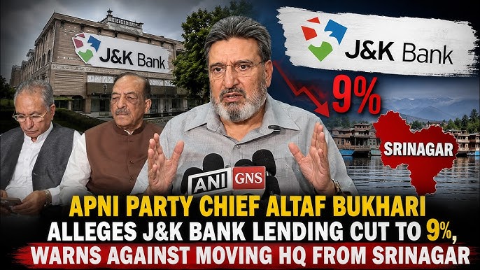 J&K Bank Lending Row: Altaf Bukhari Questions 30.9% Outside Growth vs 9.3% in J&K